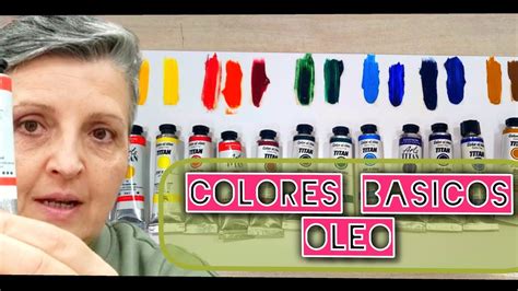 Colores Basicos Para Empezar A Pintar Al Oleo Youtube