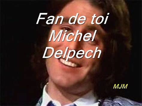 Fan De Toi Michel Delpech Video Dailymotion