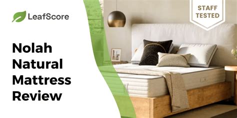 Nolah Natural Mattress Review [Staff Tested] - LeafScore