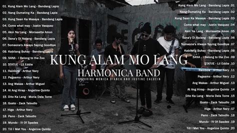 Kung Alam Mo Lang Harmonica Band Ft Justine Calucin And Monica