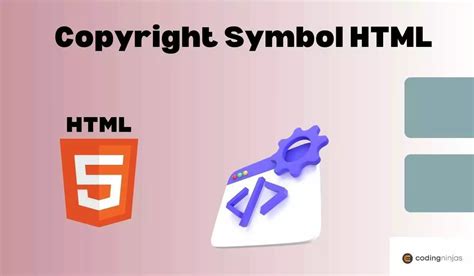 Copyright Symbol HTML - Naukri Code 360