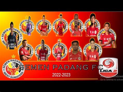 Daftar Skuad Pemain Semen Padang Fc Liga Welcome Silvio