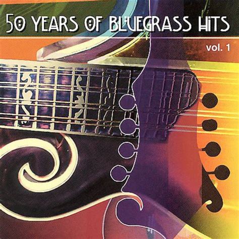 50 Years Of Bluegrass Hits Vol 1