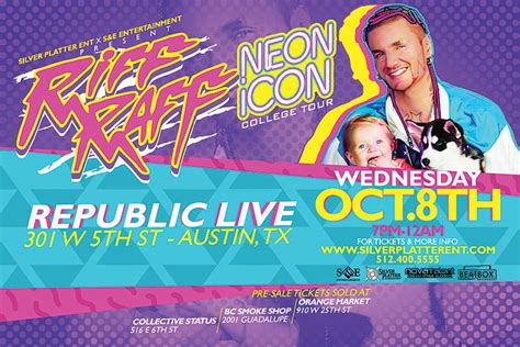 Riff Raff - Neon Icon College Tour in Austin at CLOSED: Republic