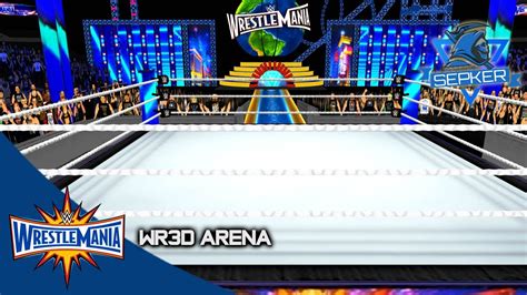 Wrestlemania Realistic Wr D Arena By Sepker Youtube