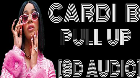 8D Audio Cardi B Pull Up Hella Fake You Better Pull Up On Me YouTube