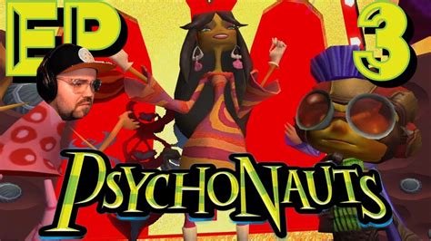 Psychonauts Ep 3 YouTube