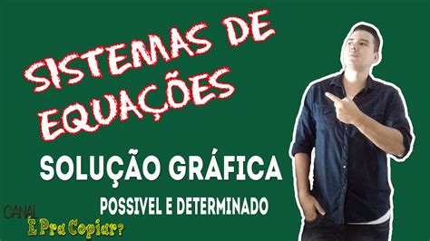 Solução Gráfica De Um Sistema De Equações Do 1º Grau Sistema Possível