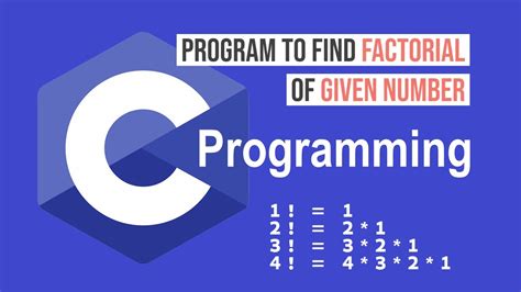 Find Factorial Of Given Number In C Youtube