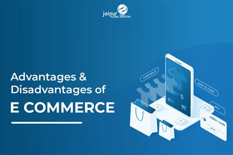 E-Commerce Advantages And Disadvantages - JG SERVICES