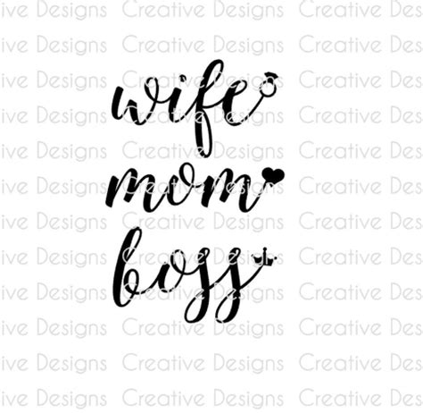 Wife Mom Boss Svg File Png File Digital File Vinyl Decal Etsy