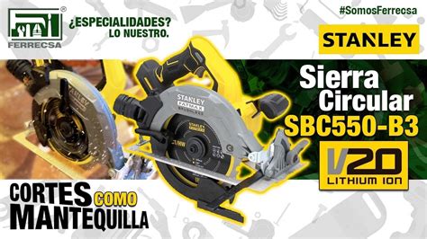 Super Sierra Circular Sbc B V Fatmax Stanley Demostraci N