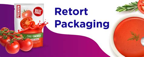 What Is Retort Packaging Everything You Need To Know About Retort