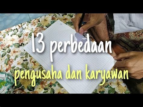 Perbedaan Pengusaha Dengan Karyawan Youtube