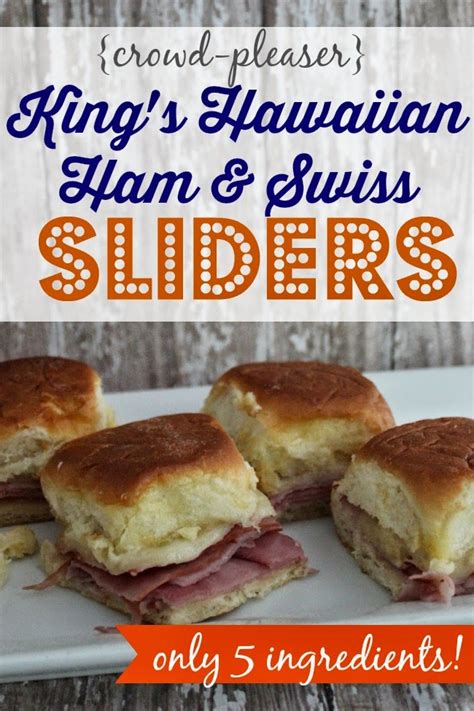 Kings Hawaiian Ham And Swiss Slider Recipe Southern State Of Mind