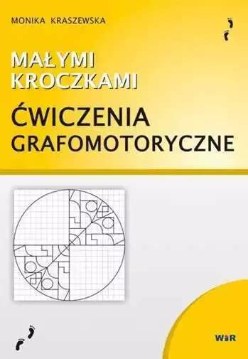 MAŁYMI KROCZKAMI ĆWICZENIA grafomotoryczne Malymi Cwiczenia MONIKA