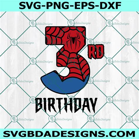 3rd Birthday Spiderman Svg Spiderman Birthday Svg