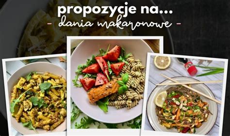 Przepisy Na Dania Makaronowe Prozdrawiam