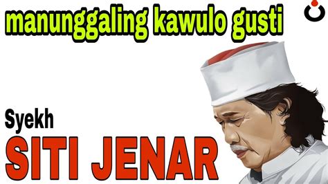 TENTANG SYEKH SITI JENAR SINAU BARENG MBAH NUN YouTube