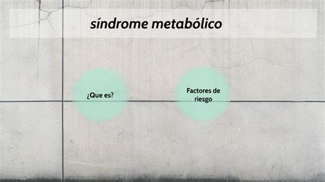 Síndrome Metabólico By Nazarena Bax On Prezi