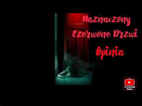 Naznaczony Czerwone Drzwi Opinia YouTube