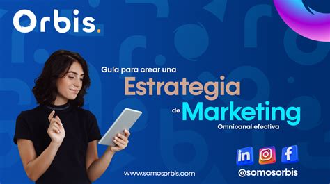 Gu A Para Crear Una Estrategia De Marketing Omnicanal Efectiva