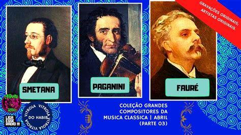 COLEÇÃO GRANDES COMPOSITORES DA MUSICA CLASSICA ABRIL PARTE 03