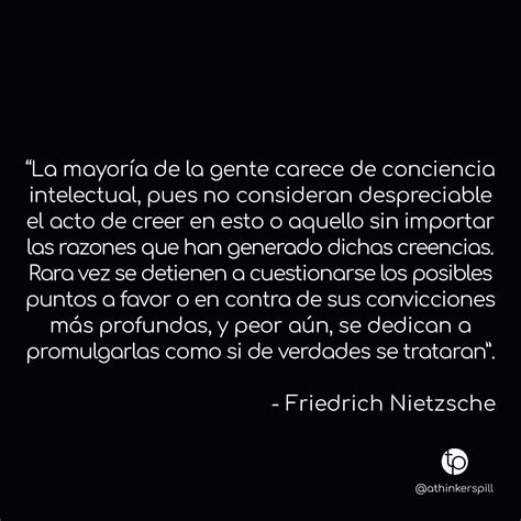 La mayoría de la gente carece de conciencia intelectual pues no