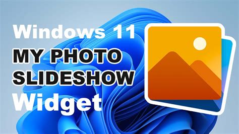 🖼️ Introducing My Photo Slideshow Windows 11 Widget Youtube