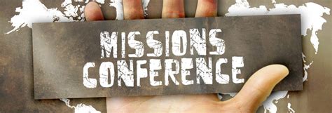 Missions Conference 2016 Opportunity January 29th 31st Grace Bible