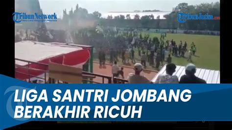 Suporter Tumpah Ke Lapangan Liga Santri Jombang Berakhir Ricuh