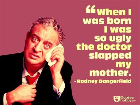 Funny Rodney Dangerfield Quotes - ShortQuotes.cc