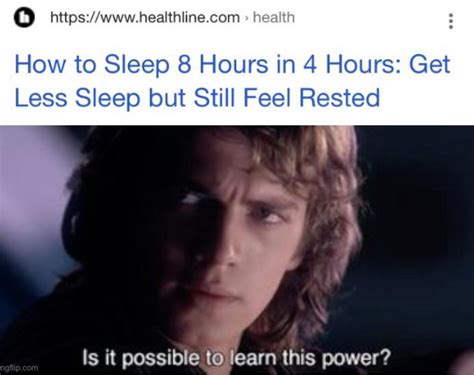 How To Sleep 8 Hours In 4 Hours R Prequelmemes Prequel Memes Know Your Meme