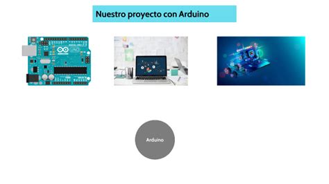 Nuestro Proyecto Con Arduino By Bili Acho On Prezi