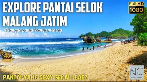 Pantai Selok Terbaru Explore Pantai Selok Malang YouTube