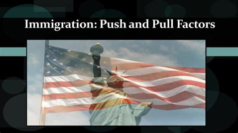 Immigration Push And Pull Factors Ppt Download