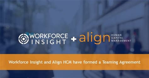 Align Hcm Forms Partnership With Workforce Insight Align Hcm