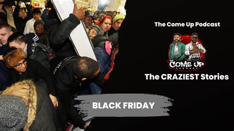 The Craziest Black Friday Stories Youtube