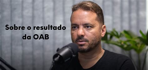 Sobre O Resultado Da Oab Blog Exame De Ordem