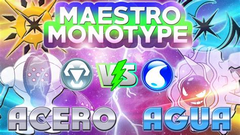 MONOTYPE ACERO vs MONOTYPE AGUA COMBATAZO CON SETS POKÉMON QUE NO