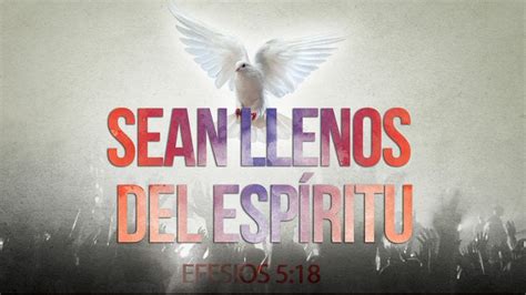 Sed Llenos Del Esp Ritu Santo Pastor Roberto San Martin