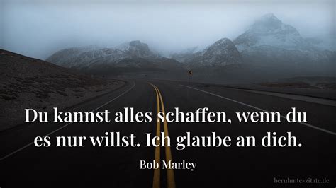 Bob Marley Zitat Du Kannst Alles Schaffen Wenn Du Es Nur Willst Ich