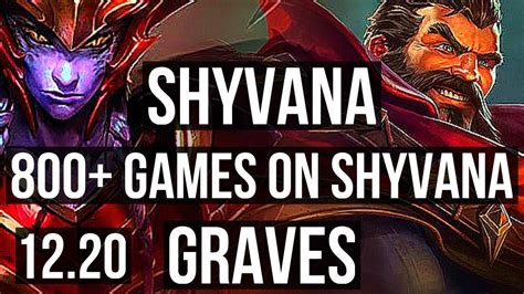 SHYVANA Vs GRAVES JNG 1 7M Mastery 800 Games 8 2 6 Dominating