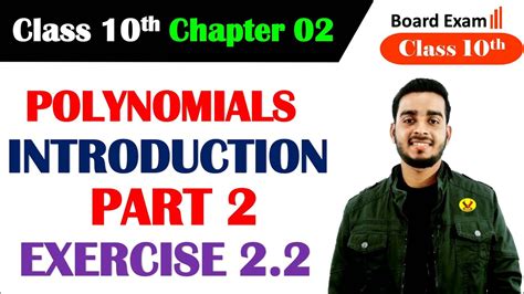 Polynomials Class 10th Maths Ncert Chapter 2 Exercise 22 Introduction Part 2 Vidyaniketan1