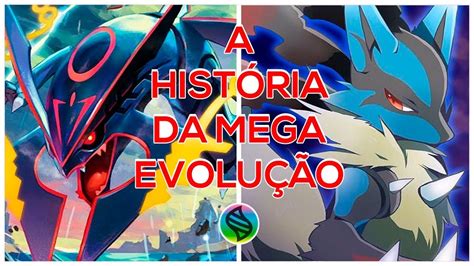 A Origem Da Mega EvoluÇÃo Explicada Qual Foi A Primeira Youtube