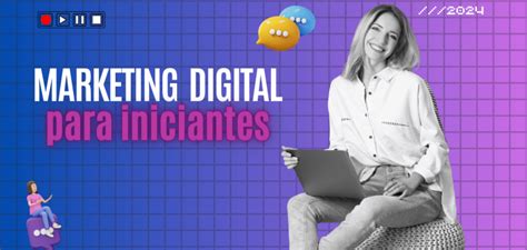 Marketing digital para iniciantes 12 dicas para começar