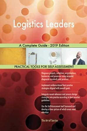 Buy Logistics Leaders A Complete Guide 2019 Edition Book Online At