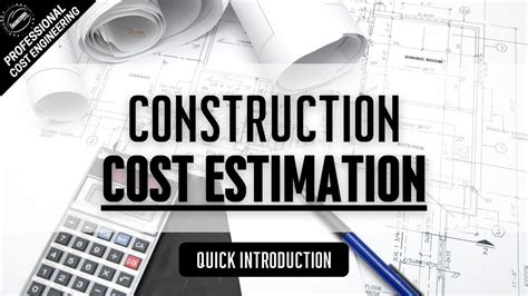 Introduction To Cost Estimation Methods In Construction Estimating