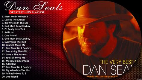 Dan Seals Greatest Hits Playlist Best Songs Of Dan Seals Dan