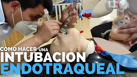 Como Hacer Una Intubacion Endotraqueal Tutorial Enfermeria Youtube